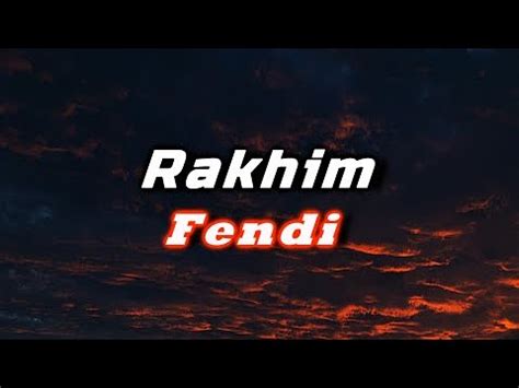 fendi rakhim lyrics pronunciation|rakhim fendi lyrics english.